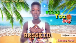 Where You Dey by Besskid