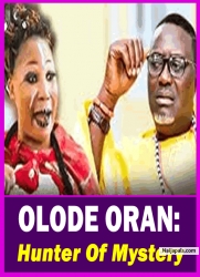 OLODE ORAN: Hunter Of Mystery - Yoruba Movie 2025 Drama Antar Laniyan | Bukola Adeeyo