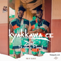 Kyakkawa Ce by 2Sec ft. Morell x DJ Abba