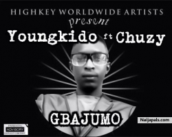 Gbajumo By General Youngkido ft Chuzy {prod by Click Madest Finger by General Youngkido