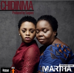 Martha by Chidinma Ft Her Mum