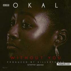 Without You by Okal