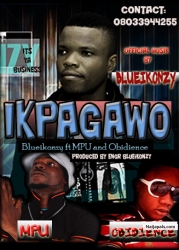 IKPAGAWO by Blueikonzy ft M.P.U & Obidience