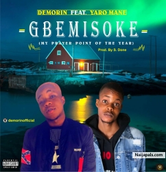 Gbemisoke by Demorin Ft Yaro Mani
