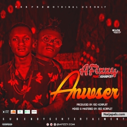Answer by Afizzy ft Goodyzy by Afizzy ft Goodyzy