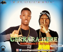 GERRARA OF HERE by Boilildamzy FT DA'STORM