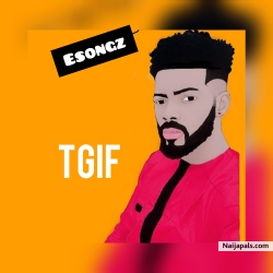 TGIF by Esongz
