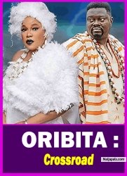 ORIBITA : Crossroad -  Yoruba Movie 2025 Drama Muyiwa Ademola | Toyin Abraham