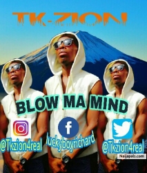 Blow ma mind by Tkzion