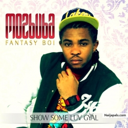 show some love gyal by MOZBUBA