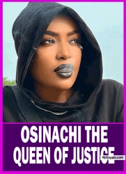 OSINACHI THE QUEEN OF JUSTICE | LIZZY GOLD, CHINWE OWOH - Latest Nigerian Movie