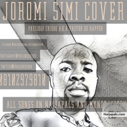 JOROMI SIMI COVER by PRESIDOE CHIDOE a.k.a pastor de rapper