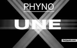 Une by Phyno