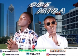Gbe mi ga by Temmy feature big joe