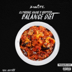 Balance Diet by DJ Michael Andre X Chopstix
