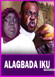 ALAGBADA IKU - A Nigerian Yoruba Movie Starring Odunlade Adekola