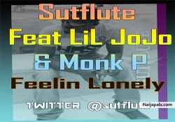 Feelin Lonely by Sutflute ft Lil JoJo & Monk P
