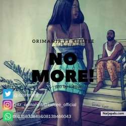 No More Prod by Kiel Tee by Orimah Jr ft Kiel Tee