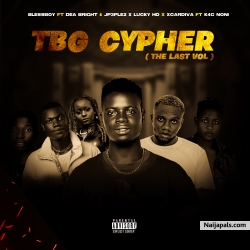 TBG Cypher (the last vol) by Blessboy Dbm ft Dea Bright x Jp222 & Lucky HD ft Xcardiva & K4c Nooni