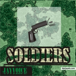 Soldiers by Jayvoice