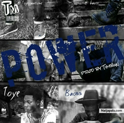 Power by Toye ft Baoss