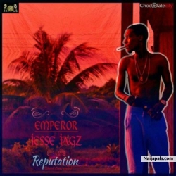 Reputation by Jesse Jagz