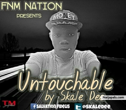 Untouchable by Skale Dee