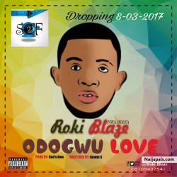 Odogwu love(pro. by God' s own) by Roki Blaze