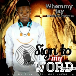 sign to my words by whemmy jay
