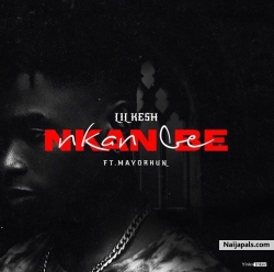 Nkan Be by Lil Kesh ft. Mayorkun
