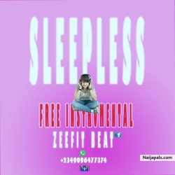 Sleepless Free Afro Pop Instrumental Post By Paskid Dartizit by Zeefit Beat
