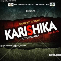 Karishika (Cover) Freestyle by Bob Blinkzy ft. Toskid