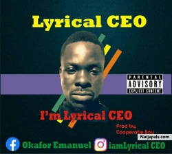 I AM LYRICAL CEO by Lyrical CEO