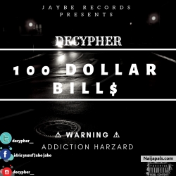 100 $ BILLS by Decypher 