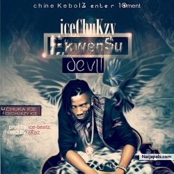 Ekwensu ( devil ) proD by IceBeatz and mixed by AKAz by IceChuKzy