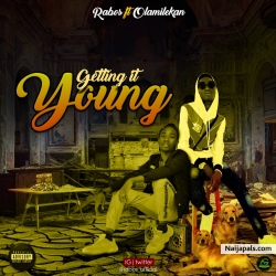 Getting It Young Ft. Olamilekan (Prod. Rosemail) by Rabos 