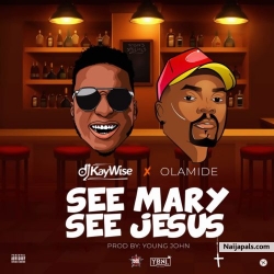 [INSTRUMENTAL] Dj Kaywise ft Olamide -See Mary See Jesus Remake (Prod. HitSound) by Dj Kaywise  x Olamide