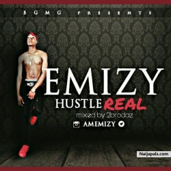 Hustle Real by Emizy