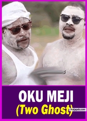OKU MEJI (Two Ghost) - A Nigerian Yoruba Movie Starring Odunlade Adekola | Segun Ogungbe