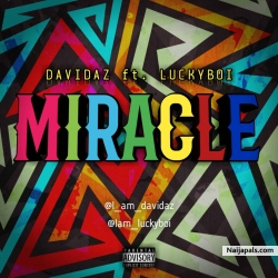 Miracle ft. Luckyboi by Davidaz