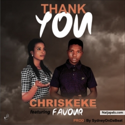 Thank You by Chris Keike ft Favour 