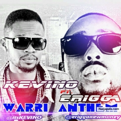 Warri Anthem by Kevino ft Erigga