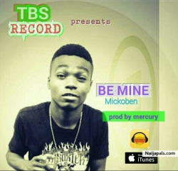BE MINE ( prod by mercury ) by MICKOBEN 
