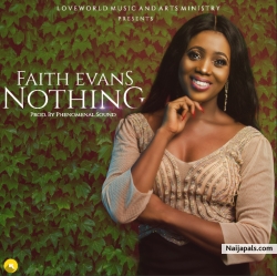 Nothing[Prod. By Phenomenal Sound- D' Edifyer ] by Faith Evans