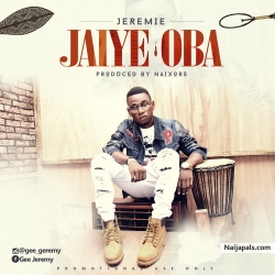 Jaiye Oba by Jeremie