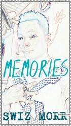 Memories by Swiz by Swiz Morr