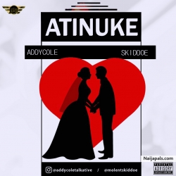Atinuke by Addycole ft. Skiddoe
