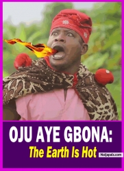 OJU AYE GBONA: The Earth Is Hot - Yoruba Movie 2025 Drama Taofeek Adewale Dibgoluja