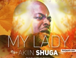 My Lady by Akiin Shuga 