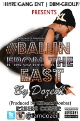 Ballin From The East (Freestyle)  by Dozeill